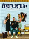 Vendredi 13 - Bibi Comedia