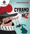 Cyrano n'était pas né(z) - Théâtre des Chartrons