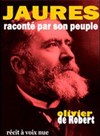 Jaurès par son peuple - Théâtre Gérard Philipe - Maison pour tous Joseph Ricôme