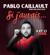 Pablo Caillault dans Si j'aurais... - Théâtre de l'Impasse