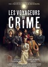 Les Voyageurs du crime - La Scène Nationale d'Albi