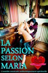 La passion selon Maria - La Scène du Canal
