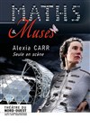 Alexia Carr dans Maths & Muses - Théâtre du Nord Ouest