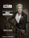 Eddie Izzard in Great Expectations - La Nouvelle Seine