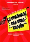 Le Braquage des Bras Cassés - Pelousse Paradise