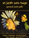 Un jardin sans nuage - Théâtre Le Célimène