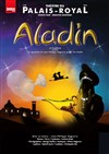 Aladin - Théâtre du Palais Royal