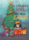 Le fabuleux Noel de Mlle Zarbi - Comédie Triomphe