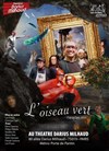 L'Oiseau vert - Théâtre Darius Milhaud