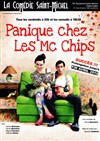 Panique chez les Mc Chips - La Comédie Saint Michel - petite salle 