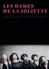 Les Dames de la Joliette - Théâtre Toursky