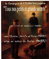 Tous nos petits et grands secrets - Le Théâtre de la Gare