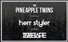 The Pineapple Twins + Herr Styler + Inshape - Le Sentier des Halles
