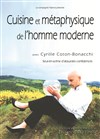 Cuisine et métaphysique de l'homme moderne - Théâtre Le Fou