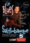 Le blues du saltimbanque - Théâtre Darius Milhaud
