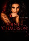 Point de chausson - Théâtre de l'Atelier 44