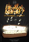 Elle est où Mamie ? - Auditorium Perrier