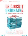 Le circuit ordinaire - Nouveau Studio Théâtre