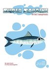 Super Sardine et les comptines - Lablascène