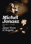 Michel Jonasz, piano-voix avec Jean-Yves d'Angelo - Centre culturel Robert-Desnos