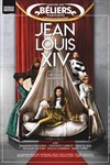 Jean-Louis XIV - Théâtre des Béliers Parisiens