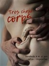Très chair corps - Improvi'bar
