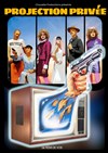 Affiche de Projection privée