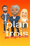 Le plan à trois - Théâtre Les Etoiles