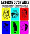 Les gens qu'on aime - Comédie de Grenoble