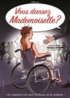 Rodolphe Le Corre dans Vous dansez Mademoiselle ? - Le Théâtre de Jeanne