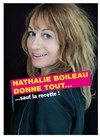 Nathalie Boileau dans Nathalie Boileau donne tout sauf... la recette - Théâtre Monsabré