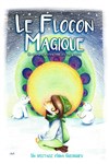 Le flocon magique - Comédie de Tours