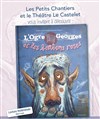 L'Ogre Georges et les Bonbons Roses - Théâtre Le Castelet