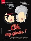 Oh my glotte ! - Théâtre Portail Sud