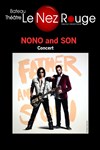 Nono and son - Le Nez Rouge