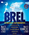 Brel, de Bruxelles aux Marquises - Théâtre Traversière