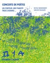 Concerts de poètes : 1er chemin - Il y a - Théâtre Clavel