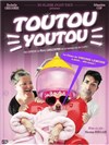 Toutou Youtou - La Comédie des K'Talents