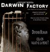Darwin Factory - Salle Bayaf