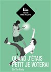 Quand j'étais petit je voterai - Théâtre Paris-Villette