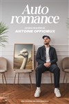 Antoine Officieux dans Auto romance - Comédie des Volcans
