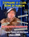 Stéphanie St-Clair, reine de Harlem - Salle Robert Loyson