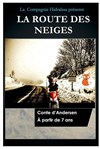 La Route des Neiges - Théâtre de la Cité