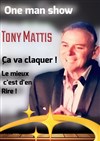Tony Mattis dans Ca va claquer ! - Café Théâtre de la Cathédrale