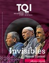 Invisibles - Théâtre des Quartiers d'Ivry - La Fabrique