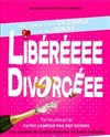 Libérée, divorcée - Défonce de Rire