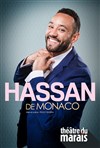 Hassan de Monaco - Théâtre du Marais