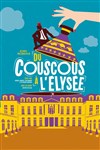 Du couscous à l'Elysée - Comédie des Volcans
