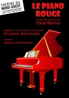 Le Piano rouge - Théâtre du Nord-Ouest