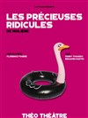 Les précieuses ridicules - Théo Théâtre - Salle Plomberie